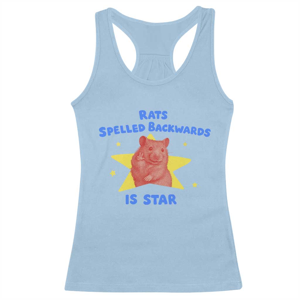 Rats Spelled Backwards Is Star Racerback Tank Top Sarcastic Rat Meme TS10 Light Blue Print Your Wear