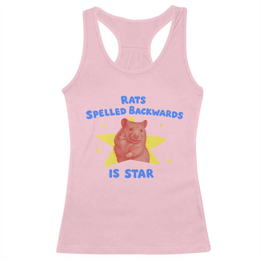 Rats Spelled Backwards Is Star Racerback Tank Top Sarcastic Rat Meme TS10 Light Pink Print Your Wear