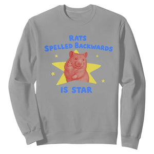 Rats Spelled Backwards Is Star Sweatshirt Sarcastic Rat Meme TS10 Sport Gray Print Your Wear