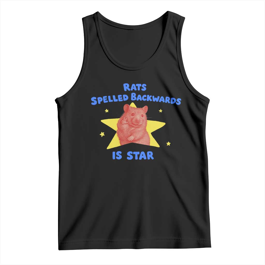 Rats Spelled Backwards Is Star Tank Top Sarcastic Rat Meme TS10 Black Print Your Wear