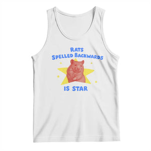 Rats Spelled Backwards Is Star Tank Top Sarcastic Rat Meme TS10 White Print Your Wear