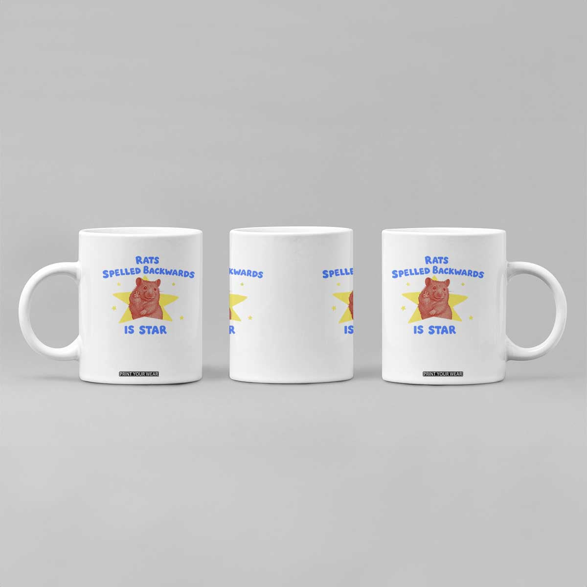 Rats Spelled Backwards Is Star Coffee Mug Sarcastic Rat Meme TS10 Print Your Wear