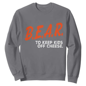 Bear to Keep Kids Off Cheese Sweatshirt TS10 Charcoal Print Your Wear
