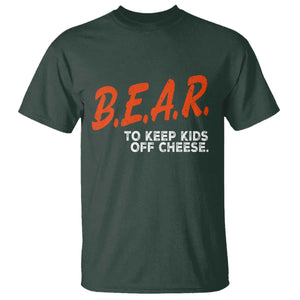 Bear to Keep Kids Off Cheese T Shirt - Funny Wisconsin Dairy Humor Tee TS10 Dark Forest Green Print Your Wear
