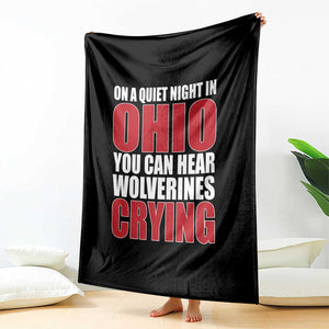 On A Quiet Night In Ohio You Can Hear Wolverines Crying Throw Blanket TS10 Print Your Wear