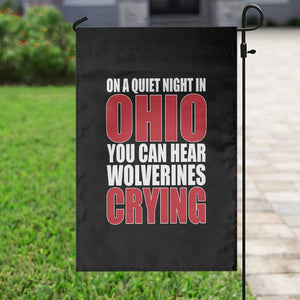 On A Quiet Night In Ohio You Can Hear Wolverines Crying Garden Flag TS10 Print Your Wear