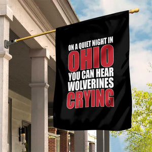 On A Quiet Night In Ohio You Can Hear Wolverines Crying Garden Flag TS10 Print Your Wear