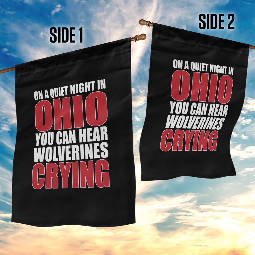 On A Quiet Night In Ohio You Can Hear Wolverines Crying Garden Flag TS10 Print Your Wear