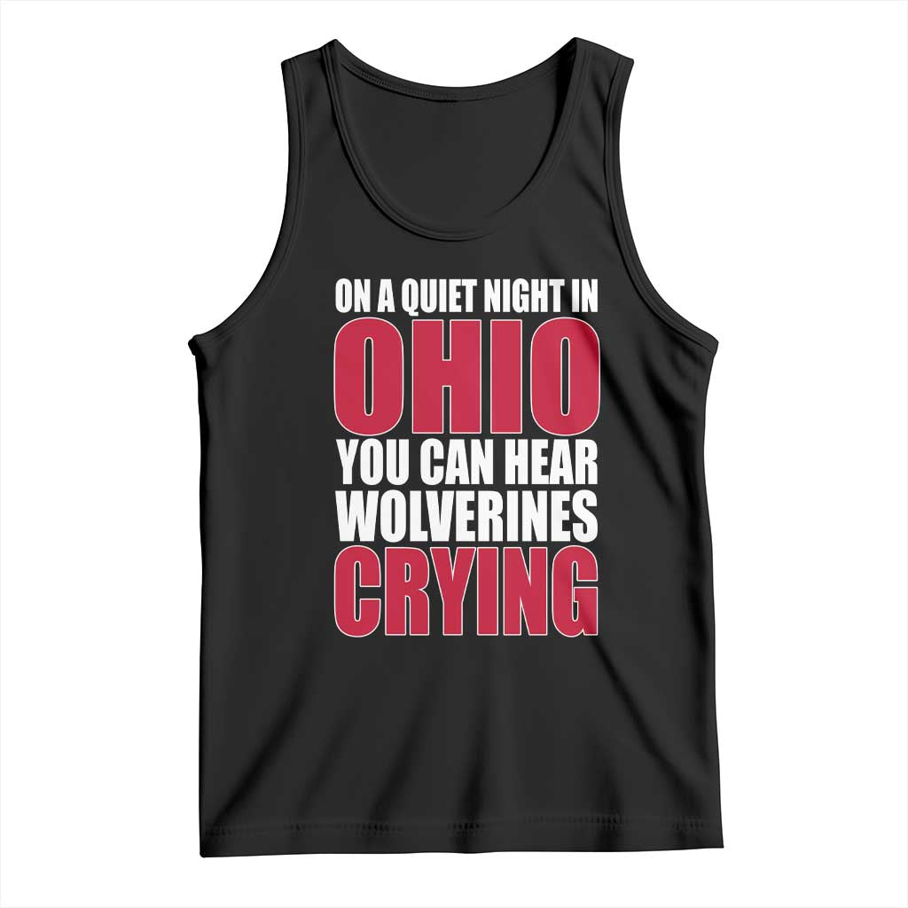 On A Quiet Night In Ohio You Can Hear Wolverines Crying Tank Top TS10 Black Print Your Wear