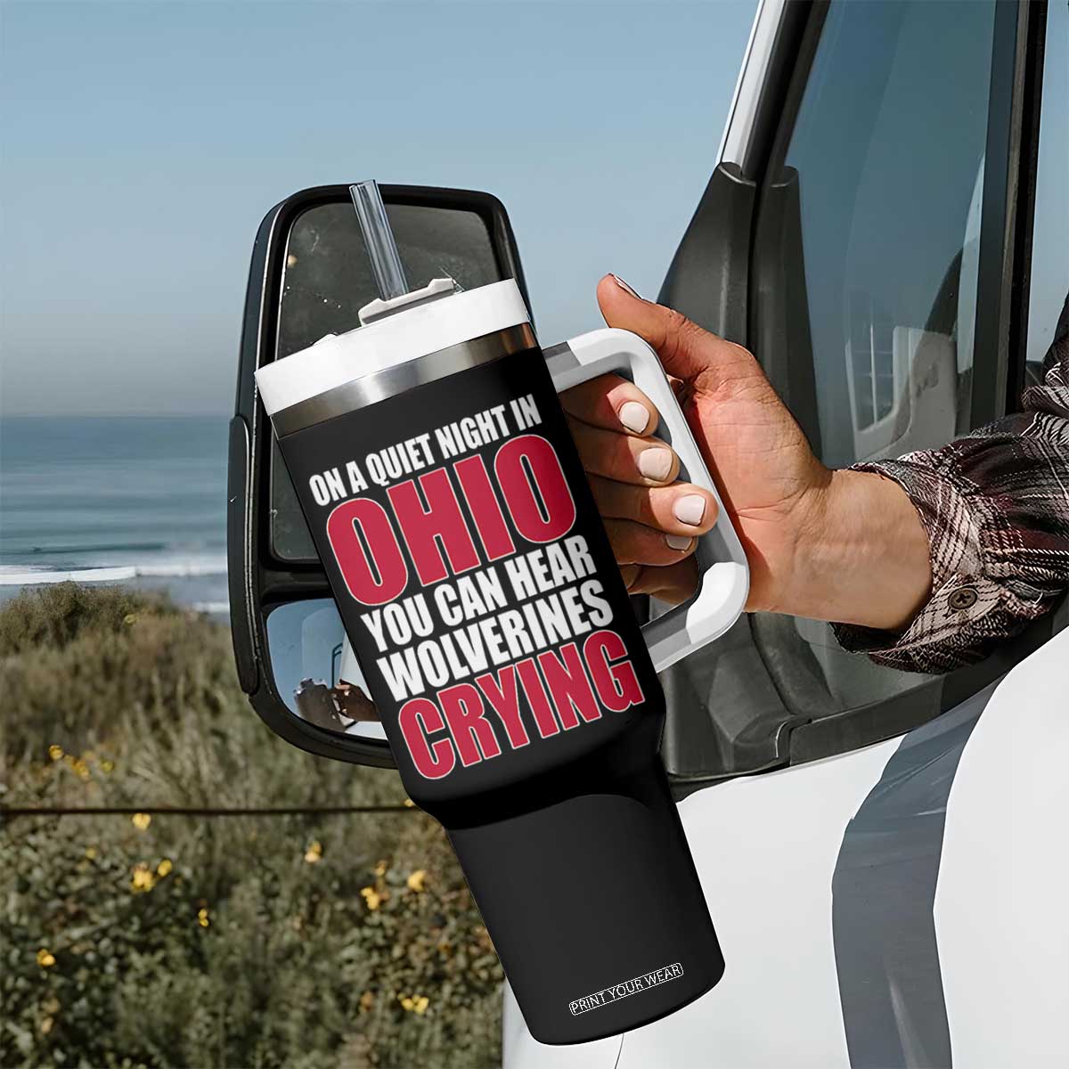 On A Quiet Night In Ohio You Can Hear Wolverines Crying Tumbler With Handle TS10 Print Your Wear