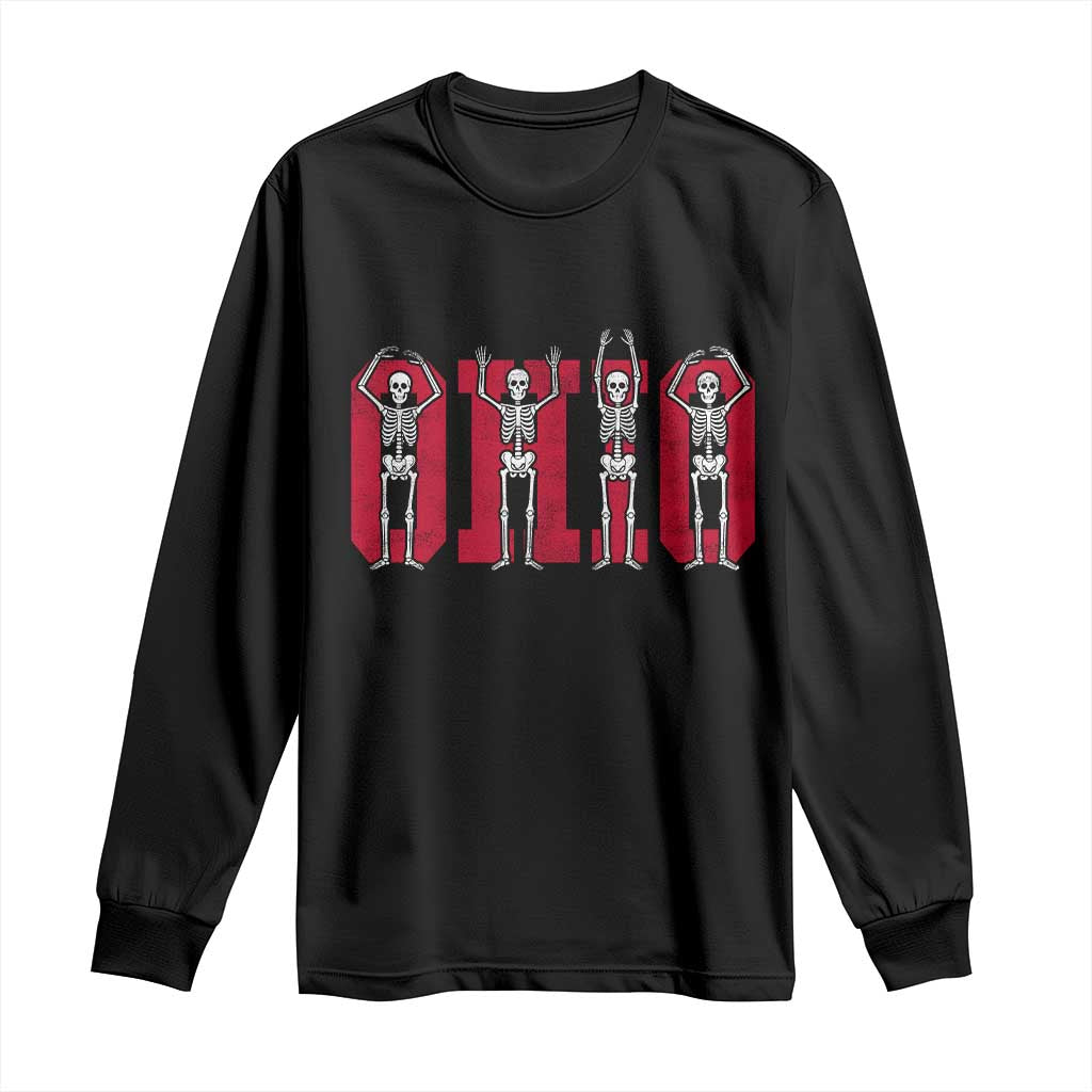 O-H-I-O State Long Sleeve Shirt Funny Skeletons Ohio Vintage Halloween Team TS10 Black Print Your Wear
