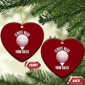 Funny Golf Ceramic Ornament Always Wash Your Balls Meme TS10 Print Your Wear