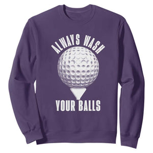 Funny Golf Sweatshirt Always Wash Your Balls Meme TS10 Purple Print Your Wear