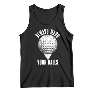 Funny Golf Tank Top Always Wash Your Balls Meme TS10 Black Print Your Wear