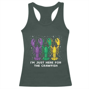 Carnival Mardi Gras Racerback Tank Top I'm Just Here For The Crawfish TS10 Dark Forest Green Print Your Wear