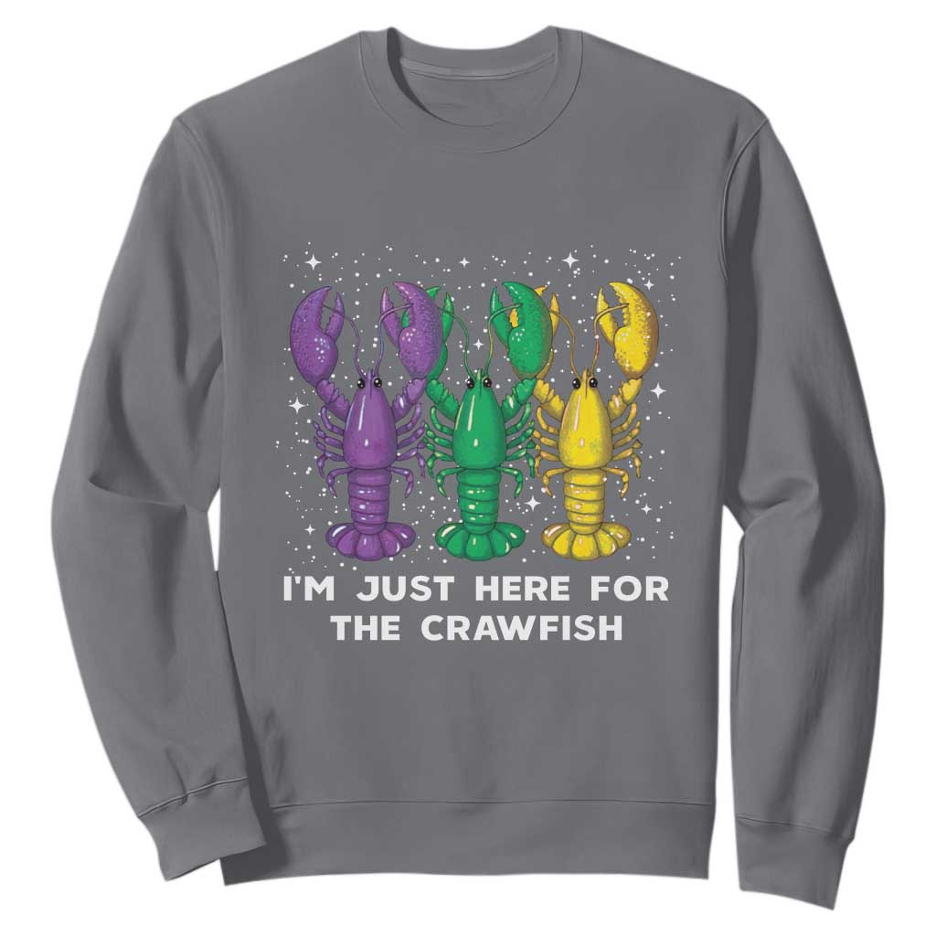Carnival Mardi GrasMardi Gras Sweatshirt I'm Just Here For The Crawfish TS10 Charcoal Print Your Wear