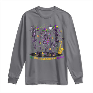 Funny Mardi Gras Long Sleeve Shirt Dancing Skeleton Let The Shenanigans Begin TS10 Charcoal Print Your Wear