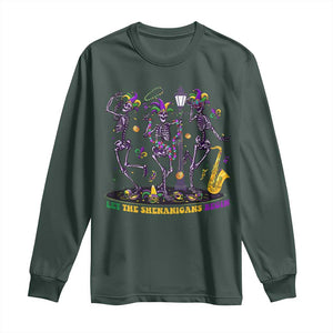 Funny Mardi Gras Long Sleeve Shirt Dancing Skeleton Let The Shenanigans Begin TS10 Dark Forest Green Print Your Wear