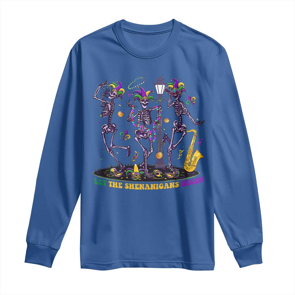 Funny Mardi Gras Long Sleeve Shirt Dancing Skeleton Let The Shenanigans Begin TS10 Royal Blue Print Your Wear