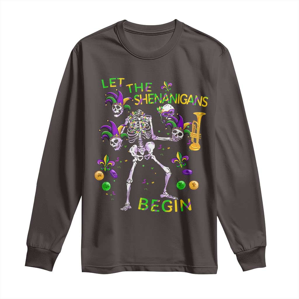 Funny Mardi Gras Long Sleeve Shirt Let The Shenanigans Begin Juggling Skeleton TS10 Dark Chocolate Print Your Wear