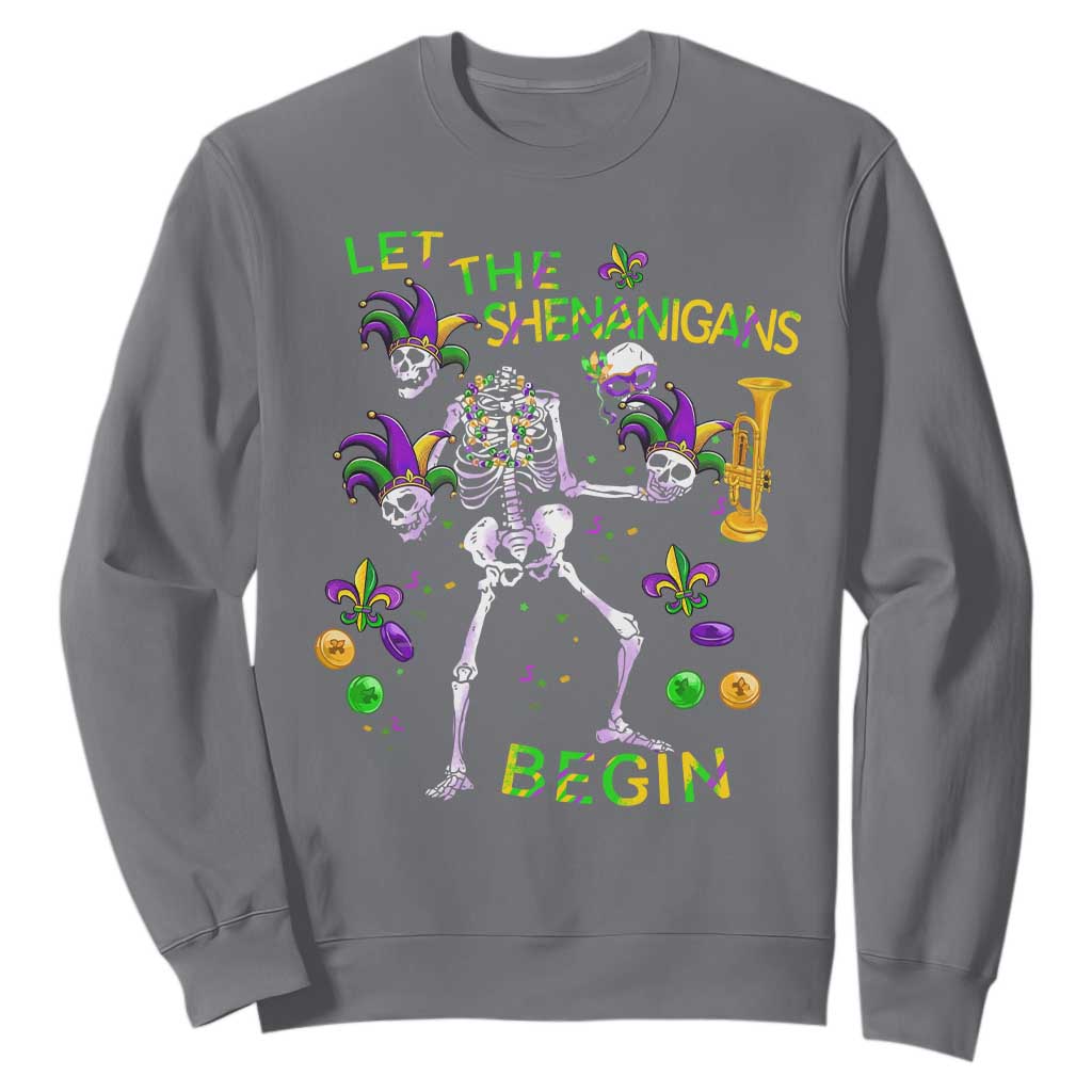 Funny Mardi Gras Sweatshirt Let The Shenanigans Begin Juggling Skeleton TS10 Charcoal Print Your Wear