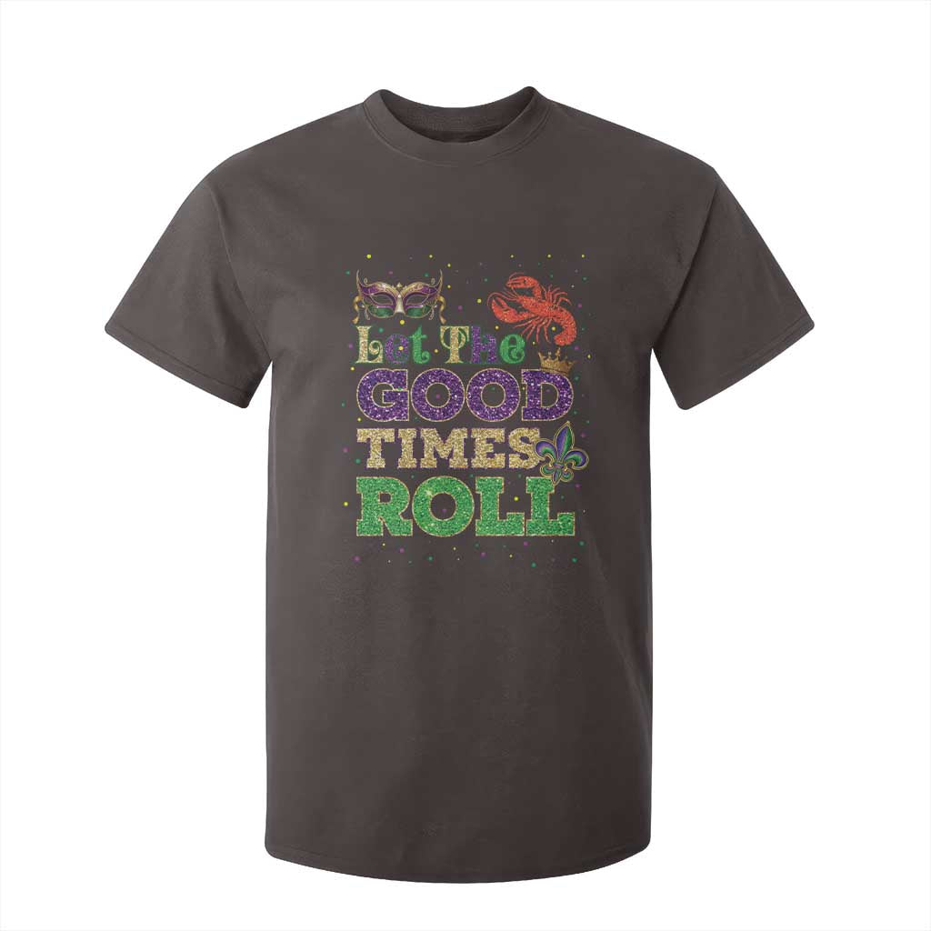 Mardi Gras T Shirt For Kid Let The Good Times Roll Glitter Print TS10 Dark Chocolate Print Your Wear