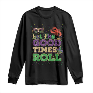 Mardi Gras Long Sleeve Shirt Let The Good Times Roll Glitter Print TS10 Black Print Your Wear