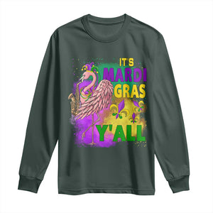 Its Mardi Gras Yall Long Sleeve Shirt Funny Carnival Flamingo TS10 Dark Forest Green Print Your Wear