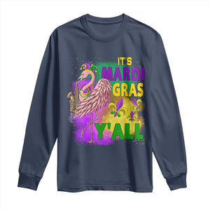 Its Mardi Gras Yall Long Sleeve Shirt Funny Carnival Flamingo TS10 Navy Print Your Wear