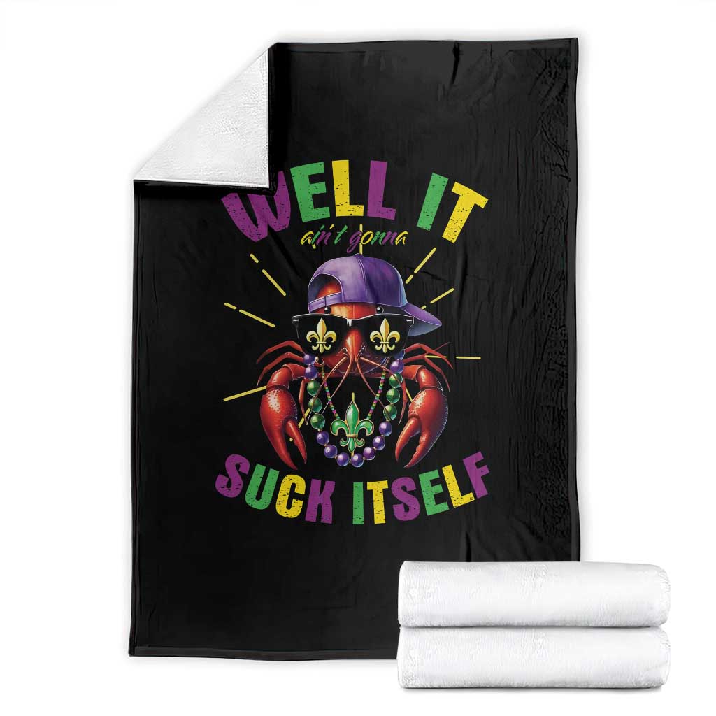 It Aint Gonna Suck Itself Crawfish Funny Mardi Gras Throw Blanket TS10 Black Print Your Wear