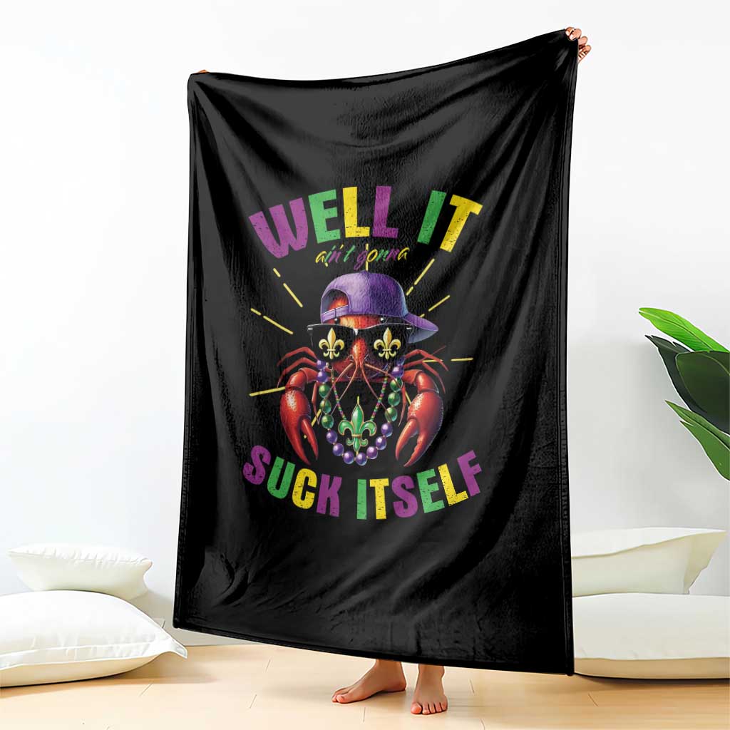 It Aint Gonna Suck Itself Crawfish Funny Mardi Gras Throw Blanket TS10 Print Your Wear