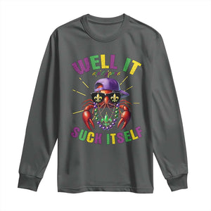 It Aint Gonna Suck Itself Crawfish Funny Mardi Gras Long Sleeve Shirt TS10 Dark Heather Print Your Wear