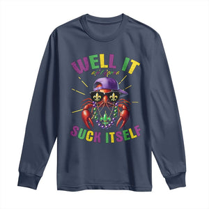 It Aint Gonna Suck Itself Crawfish Funny Mardi Gras Long Sleeve Shirt TS10 Navy Print Your Wear