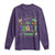 Funny Mardi Gras Long Sleeve Shirt Glitter Print We Don't Hide The Crazy We Parade It TS10 Purple Print Your Wear