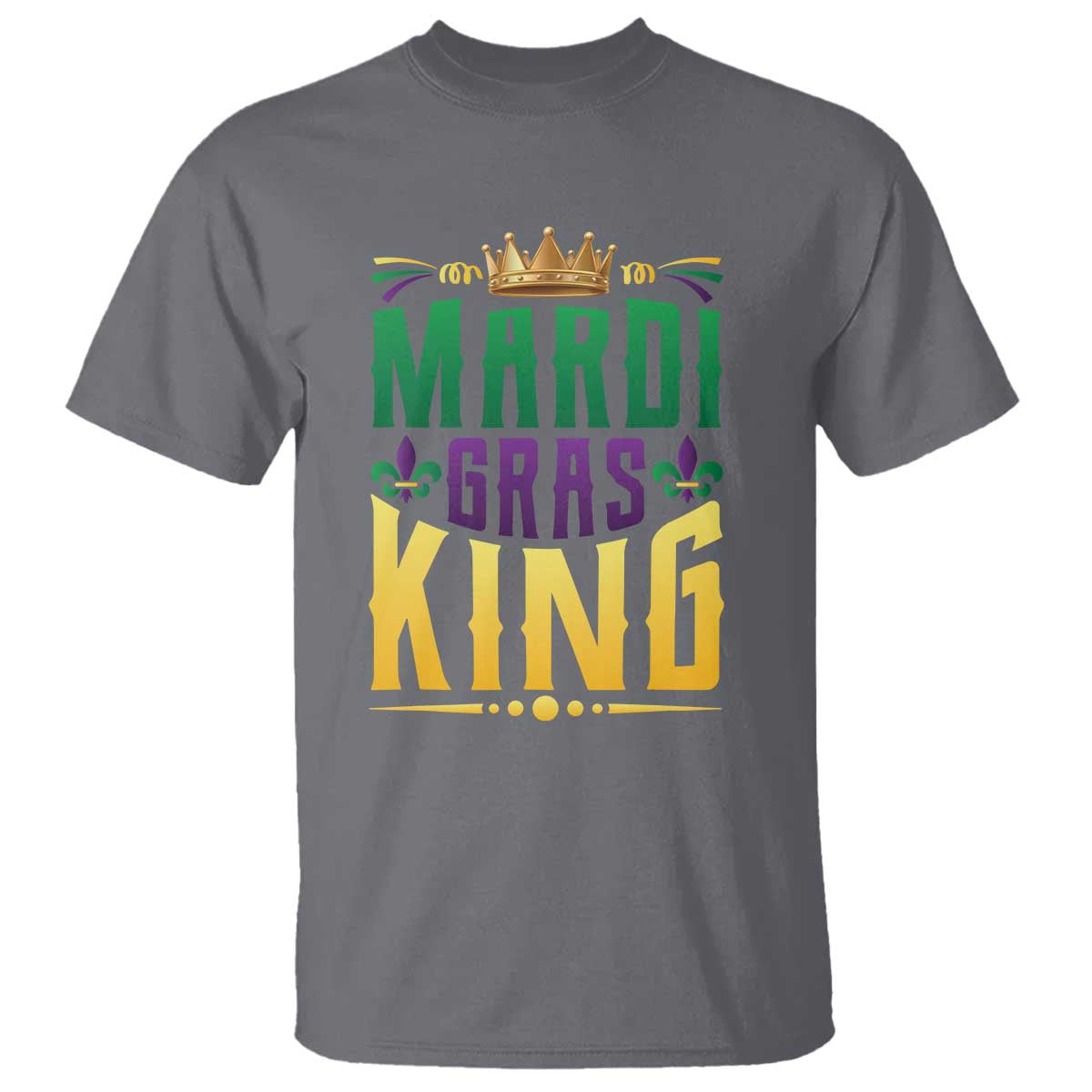 Mardi Gras King T Shirt Funny Men Carnival Costume Gift TS10 Charcoal Print Your Wear