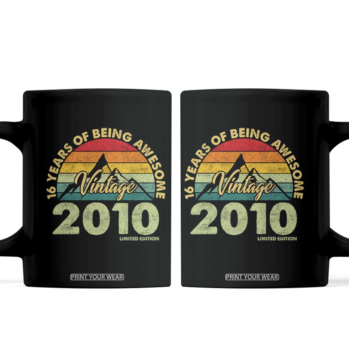 16th Birthday Coffee Mug Vintage 2010 Limited Edition 16 Year Old Gift TS10 Black Print Your Wear