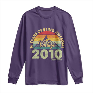 16th Birthday Long Sleeve Shirt Vintage 2010 Limited Edition 16 Year Old Gift TS10 Purple Print Your Wear