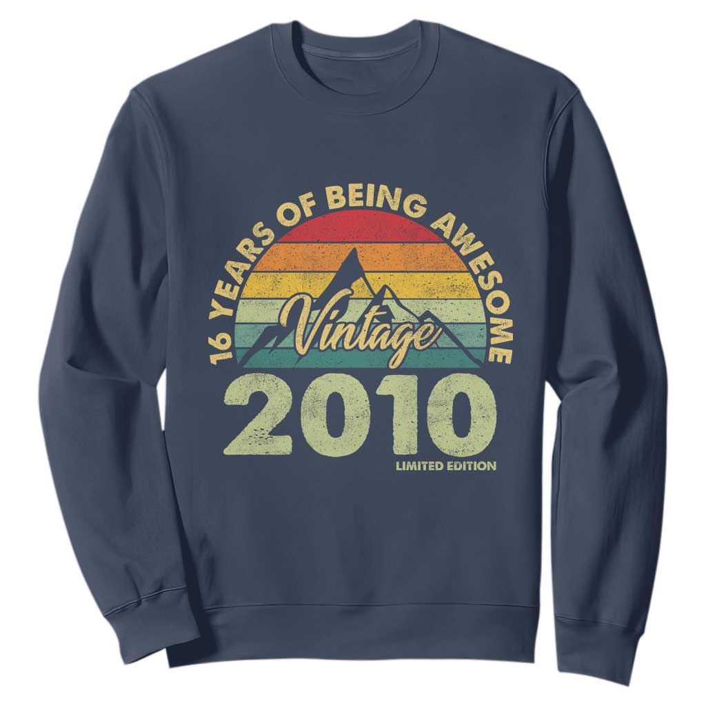 16th Birthday Sweatshirt Vintage 2010 Limited Edition 16 Year Old Gift TS10 Navy Print Your Wear
