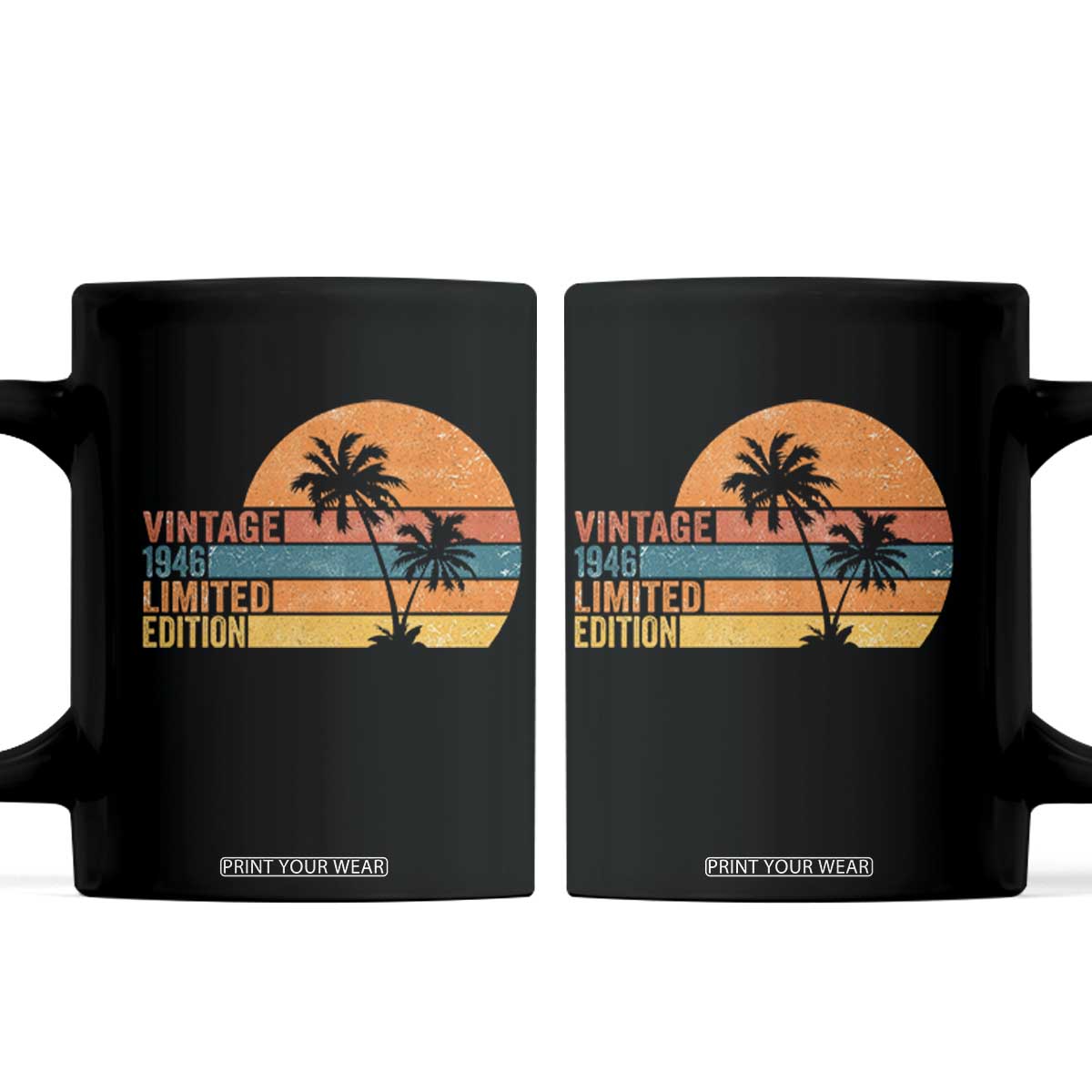 Vintage 1946 Limited Edition Coffee Mug Retro Sunset 80th Birthday 80 Year Old Gifts TS10 Black Print Your Wear