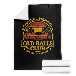 Funny 50th Birthday Throw Blanket Retro Old Balls Club Gag Gift TS10 Black Print Your Wear