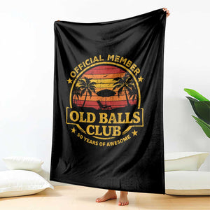 Funny 50th Birthday Throw Blanket Retro Old Balls Club Gag Gift TS10 Print Your Wear