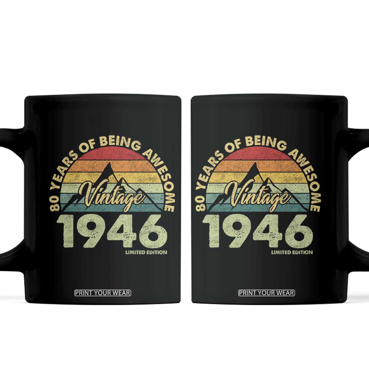 80th Birthday Coffee Mug Vintage 1946 Limited Edition 80 Year Old Gift TS10 Black Print Your Wear
