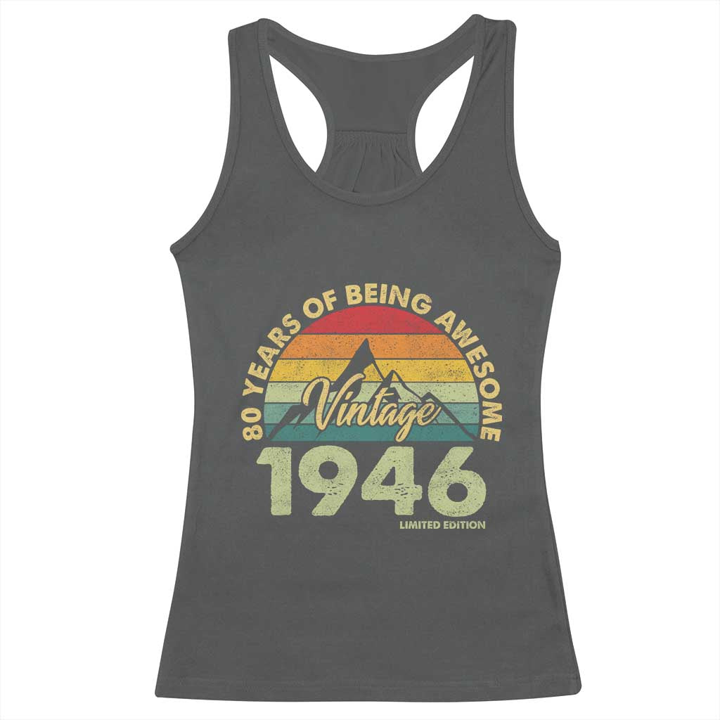 80th Birthday Racerback Tank Top Vintage 1946 Limited Edition 80 Year Old Gift TS10 Dark Heather Print Your Wear
