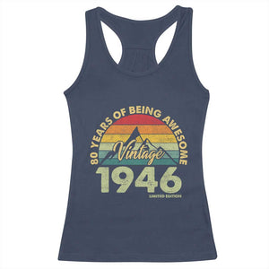 80th Birthday Racerback Tank Top Vintage 1946 Limited Edition 80 Year Old Gift TS10 Navy Print Your Wear