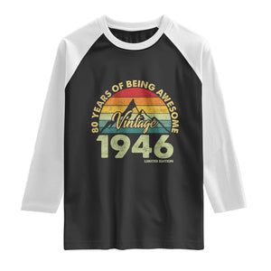 80th Birthday Raglan Shirt Vintage 1946 Limited Edition 80 Year Old Gift TS10 Black White Print Your Wear