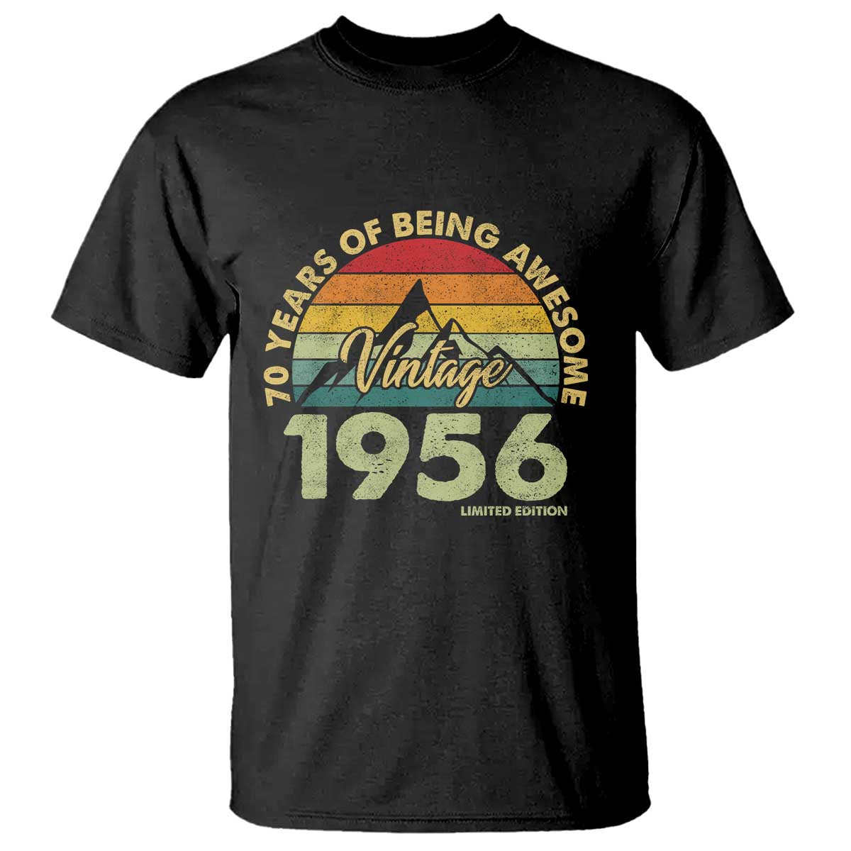 70th Birthday T Shirt Vintage 1956 Limited Edition 70 Year Old Gift TS10 Black Print Your Wear