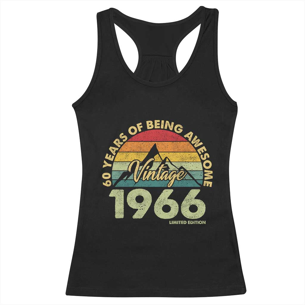 60th Birthday Racerback Tank Top Vintage 1966 Limited Edition 60 Year Old Gift TS10 Black Print Your Wear