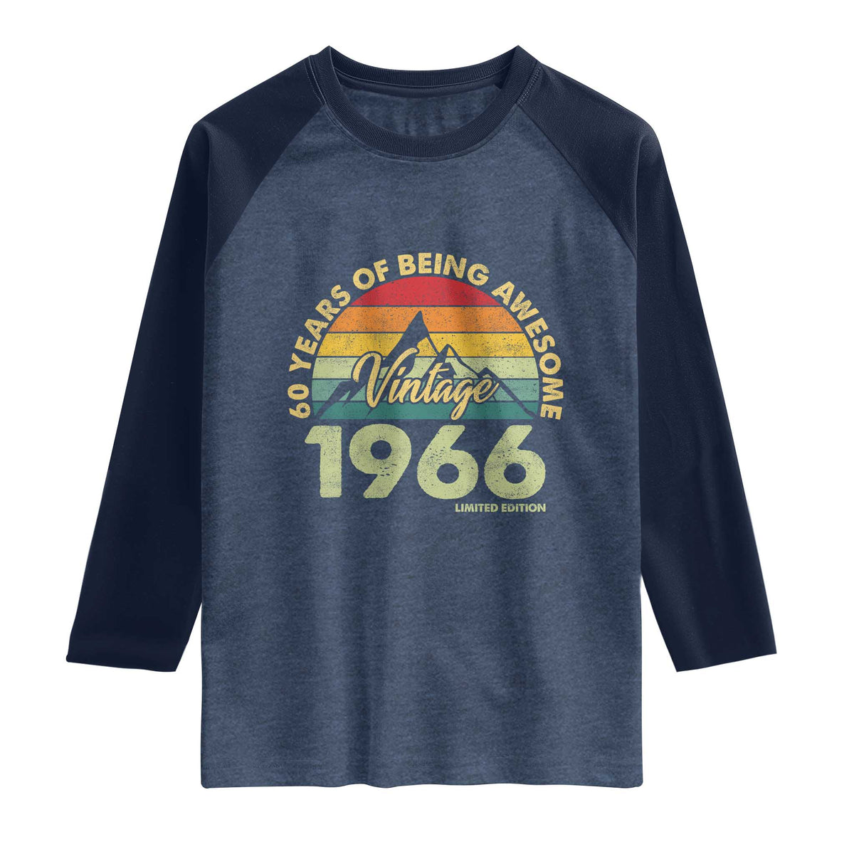 60th Birthday Raglan Shirt Vintage 1966 Limited Edition 60 Year Old Gift TS10 Heather Denim Navy Print Your Wear