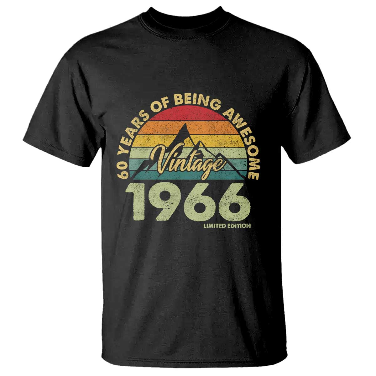60th Birthday T Shirt Vintage 1966 Limited Edition 60 Year Old Gift TS10 Black Print Your Wear