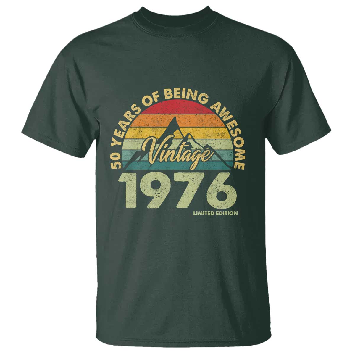 50th Birthday T Shirt - Vintage 1976 Limited Edition 50 Year Old Gift TS10 Dark Forest Green Print Your Wear